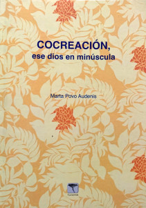 COCREACION, ese dios en minúscula- Marta Povo