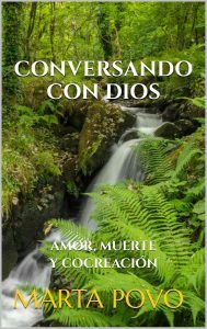 CONVERSANDO CON DIOS- Marta Povo